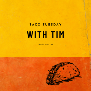 Taco Tue with Time goes online: Hearing from God Taco Tue with Time goes online: Hearing from God